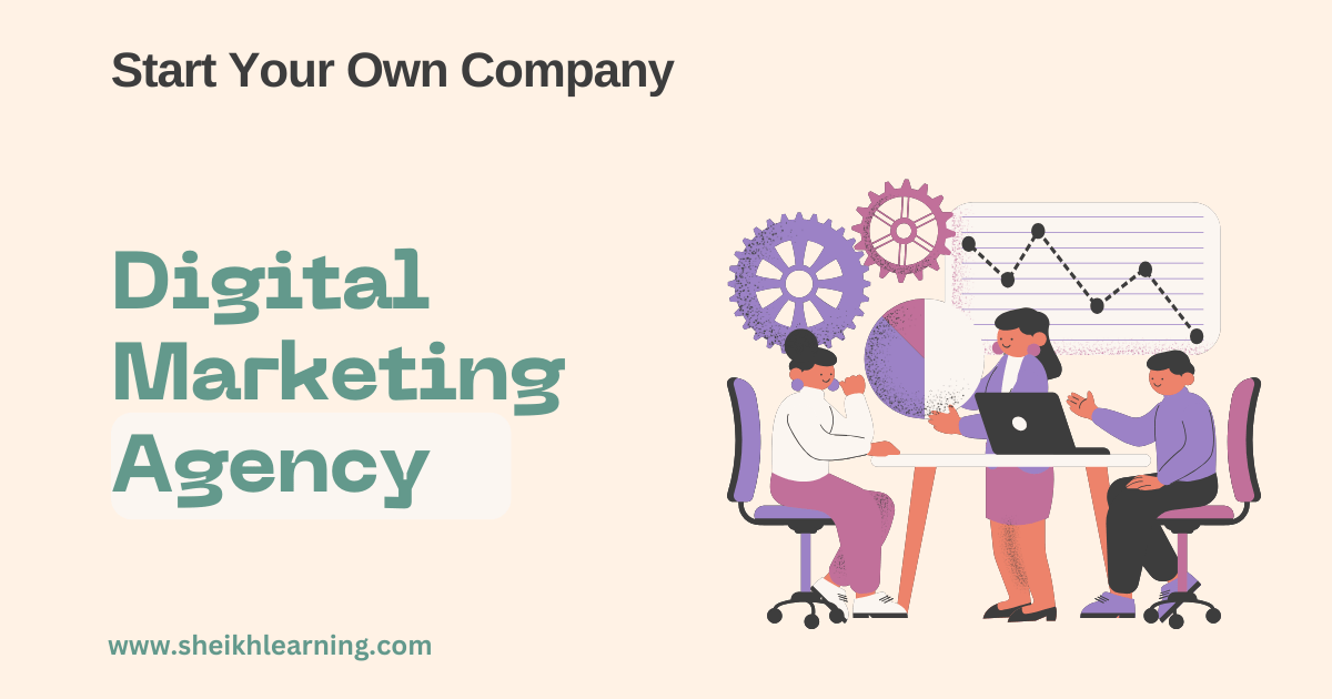 How to Start a Digital Marketing Agency in 2024: A Complete Guidance