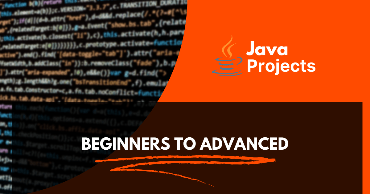 30 Java Projects: From Beginners to Advanced