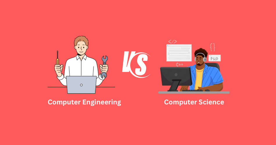 Computer Engineering vs Computer Science